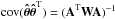 \hbox{${\rm cov}({\boldsymbol{\hat \theta}} {\boldsymbol{\hat \theta}}^{\rm T}) = ({\bf A}^{\rm T}{\bf W A})^{-1}$}