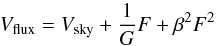 \begin{equation} V_{\rm flux} = V_{\rm sky} + \frac{1}{G} F + \beta ^2 F^2 \label{eq:errormodel} \\ \end{equation}