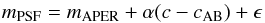 \begin{equation} m_{\rm PSF} = m_{\rm APER} + \alpha (c - c_{\rm AB}) + \epsilon \label{eq:chrom_diff} \end{equation}