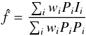 \begin{equation} \hat{f} = \frac{\sum_i w_i P_i I_i}{\sum_i w_i P_i P_i} \label{eq:psf-flux-estimator} \end{equation}
