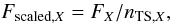 \begin{equation} \ F_{\mathrm{scaled,}X}=F_{{X}}/n_{\mathrm{TS,}X}, \label{eq:scaledFlux} \end{equation}