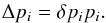 \begin{equation} \Delta p_i=\delta p_i p_i. \label{eq:relError} \end{equation}