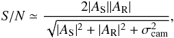 \begin{eqnarray} \label{eq:S/N} {\it S/N} \simeq \dfrac{2|A_{\rm S}||A_{\rm R}|}{\sqrt{|A_{\rm S}|^2+|A_{\rm R}|^2+ \sigma_{\rm cam}^2}}, \end{eqnarray}