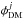 \hbox{$\phi_{\rm DM}^{j}$}
