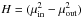 \hbox{$H= (\mu^2_{\rm in} - \mu^2_{\rm out})$}