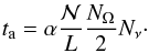 \begin{eqnarray} t_{\rm a}=\alpha \frac {\mathcal {N}}L \frac{N_\Omega}{2} N_\nu\cdot \end{eqnarray}
