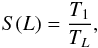 \begin{eqnarray} S(L)=\frac{T_1}{T_L}, \end{eqnarray}