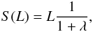 \begin{eqnarray} S(L)=L\frac{1}{1+\lambda}, \label{eq:accelz} \end{eqnarray}