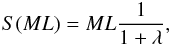 \begin{eqnarray} S(ML) = M L\frac{1}{1+\lambda}, \label{eq:tml} \end{eqnarray}