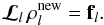 \begin{eqnarray} {\bm{\mathcal{L}}_l}\,\vec\rho_l^{\rm new} ={\vec f}_l. \label{eq:mgcorr} \end{eqnarray}