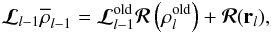 \begin{eqnarray} {\bm{\mathcal{L}}_{l-1}}{\overline{\vec\rho}_{l-1}}={\bm{\mathcal{L}}^{\rm old}_{l-1}}{\bm{\mathcal R}}\left(\vec\rho_l^{\rm old}\right) +{\bm{\mathcal R}}({\vec r}_l), \label{eq:mgcsfy} \end{eqnarray}