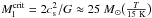 \hbox{$M_\mathrm{l}^\mathrm{crit} = 2 c_\mathrm{s}^2 / G \approx 25~M_\odot \big( \frac{T}{15 \ \mathrm{K}} \big)$}
