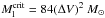 \hbox{$M_\mathrm{l}^\mathrm{crit} = 84 (\Delta V)^2~M_\odot$}