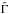 \hbox{$\hat{\Gamma}$}