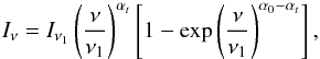 \begin{eqnarray} I_{\nu}=I_{\nu_{1}}\left(\frac{\nu}{\nu_1}\right)^{\alpha_t}\left[1-\exp\left(\frac{\nu}{\nu_{1}}\right)^{\alpha_0-\alpha_t}\right], \label{inu} \end{eqnarray}
