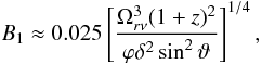 \begin{eqnarray} &&B_1\approx 0.025\left[\frac{\Omega_{r\nu}^{3}(1+z)^{2}}{\varphi \delta^2\sin^2\vartheta}\right]^{1/4}, \label{b1coreshift} \end{eqnarray}