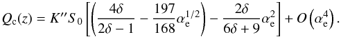 \begin{equation} Q_{\rm c} (z) = K^{\prime \prime} S_{0} \left[ \left(\frac{4\delta}{2\delta -1} - \frac{197}{168}\alpha_{\rm e}^{1/2} \right) - \frac{2 \delta}{6\delta +9} \alpha_{\rm e}^{2} \right] + O\left(\alpha_{\rm e}^{4}\right). \label{q-limit} \end{equation}