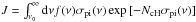 \hbox{$J = \int_{\nu_{0}}^{\infty} {\rm d} \nu f({\nu}) \sigma_{\rm pi} (\nu) \exp \,[-N_{\rm cH} \sigma_{\rm pi}(\nu)]$}