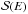 \hbox{${\cal S}(E)$}