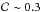 \hbox{${\cal C} \sim 0.3$}