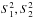 \hbox{$S_1^2,S_2^2$}