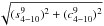 \hbox{$\sqrt{(s_{4-10}^9)^2+(c_{4-10}^9)^2}$}