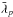 \hbox{$\bar\lambda_p$}