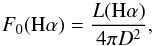\appendix \setcounter{section}{2} \begin{equation} F_{0}(\mathrm{H\alpha})=\frac{L(\mathrm{H\alpha})}{4\pi D^{2}}, \end{equation}