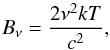 \appendix \setcounter{section}{2} \begin{equation} B_{\nu}=\frac{2\nu^{2}kT}{c^{2}}, \end{equation}