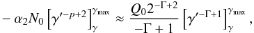 \begin{eqnarray} -\alpha_2 N_0\left[\gamma'^{-p+2}\right]_{\gamma}^{\gmx} \approx \frac{Q_02^{-\Gamma+2}}{-\Gamma+1} \left[\gamma'^{-\Gamma+1}\right]_{\gamma}^{\gmx}, \label{equation2} \end{eqnarray}
