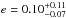 \hbox{$e=0.10^{+0.11}_{-0.07}$}