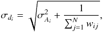 \begin{equation} \sigma_{d_i} = \sqrt{\sigma_{{A}_i}^2+\frac{1}{\sum_{j=1}^N w_{ij}}}, \end{equation}
