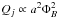 \hbox{$Q_j\propto a^2\Phi_B^2$}