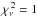 \hbox{$\chir = 1$}
