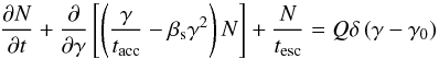 \begin{equation} \frac{\partial N}{\partial t} + \frac{\partial }{\partial \gamma }\left [ \left ( \frac{\gamma }{t_{\rm acc}} - \beta _{\rm s}\gamma ^{2}\right )N \right ]+\frac{N}{t_{\rm esc}} = Q\delta \left ( \gamma -\gamma _{0} \right ) \end{equation}