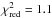 \hbox{$\chi^{2}_{\rm red}=1.1$}