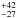 \hbox{$^{+42}_{-27}$}