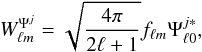\begin{equation} {W}^{\Psi^{j}}_{\ell m} = \sqrt{ \frac{4\pi}{2\ell+1}} {f}_{\ell m} {\Psi}^{j*}_{\ell 0}, \label{wav2} \end{equation}