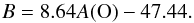 \begin{equation} B = 8.64A({\rm O})-47.44.\label{B} \end{equation}