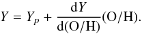 \begin{equation} Y = Y_p + \frac{{\rm d}Y}{{\rm d}({\rm O/H})} ({\rm O/H}). \label{eq:YvsO} \end{equation}