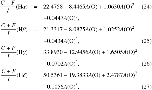 \begin{eqnarray} \frac{C+F}{I}({\rm H}\alpha)&=&22.4758-8.4465A({\rm O})+1.0630A({\rm O})^2\\ \nonumber & &-0.0447A({\rm O})^3, \label{collHa_4.0} \\ \frac{C+F}{I}({\rm H}\beta)&=&21.3317-8.0875A({\rm O})+1.0252A({\rm O})^2 \nonumber \\ & &-0.0434A({\rm O})^3, \label{collHb_4.0} \\ \frac{C+F}{I}({\rm H}\gamma)&=&33.8930-12.9456A({\rm O})+1.6505A({\rm O})^2 \nonumber \\ & &-0.0702A({\rm O})^3, \label{collHg_4.0} \\ \frac{C+F}{I}({\rm H}\delta)&=&50.5361-19.3833A({\rm O})+2.4787A({\rm O})^2 \nonumber \\ & &-0.1056A({\rm O})^3, \label{collHd_4.0} \end{eqnarray}