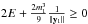 \hbox{$2E + \frac{2 m_1^3}{9} \frac{1}{||\vec{y}_1||} \geq 0$}