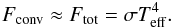 \begin{eqnarray*} F_{\mathrm{conv}}\approx F_{\mathrm{tot}}=\sigma T_{\mathrm{eff}}^4 . \end{eqnarray*}