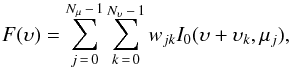 \begin{equation} \label{eqn:discint} F(\vel)=\sum\limits_{j\,=\,0}^{N_{\mu}\,-\,1}\sum\limits_{k\,=\,0}^{N_{\vel}\,-\,1} w_{jk} I_0(\vel+\vel_k, \mu_j), \end{equation}