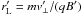 \hbox{$r'_\mathrm{L}=mv'_\perp/(qB')$}