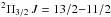 \hbox{$^2\Pi_{3/2}\,J=13/2{-}11/2$}