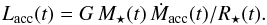 \begin{equation} L_{\rm acc} (t) = G \, M_{\star} (t) \, \dot{M}_{\rm acc} (t) / R_{\star} (t). \label{eq:lacc} \end{equation}