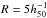 \hbox{$R = 5 h_{50}^{-1}$}