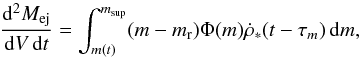 \begin{equation} \frac{\mathrm{d}^{2}M_{\mathrm{ej}}}{\mathrm{d}V\,\mathrm{d}t}=\int_{m(t)}^{m_{\mathrm{sup}}}(m-m_{\mathrm{r}})\Phi(m)\dot{\rho}_{*}(t-\tau_{m})\,\mathrm{d}m, \end{equation}