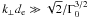 \hbox{$k_\perp d_\lec \gg \sqrt{2}/\Gamma_0^{3/2}$}